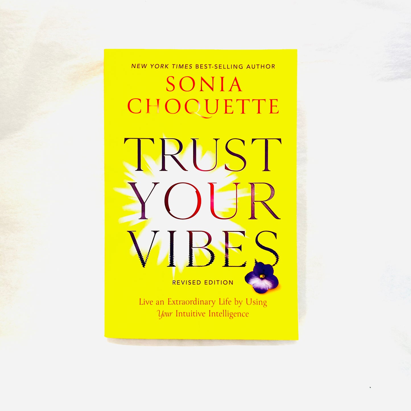 Trust Your Vibes Revised Edition