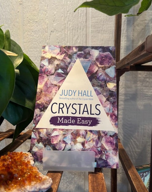 Crystals Made Easy ~ Judy Hall