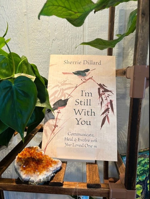 I'm Still With You by Sherrie Dillard