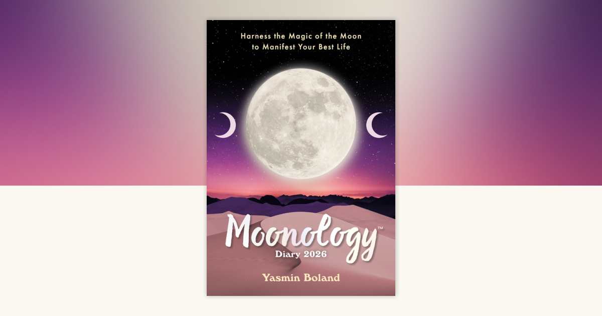 Moonology(tm) Diary 2026: Harness the Magic of the Moon to Manifest Your Best Life